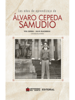 Los AÑos De Aprendizaje De Alvaro Cepeda Samudio