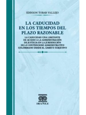 La Caducidad En Los Tiempos Del Plazo Razonable