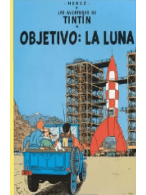 Objetivo La Luna Las Aventuras De Tintin