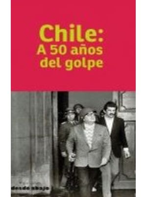 Chile A 50 AÑos Del Golpe