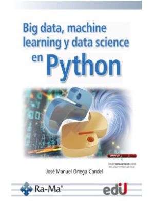 Big Data Machine Learning Y Data Science En Python