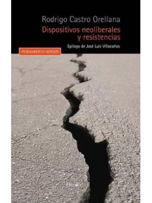 Dispositivos Neoliberales Y Resistencias