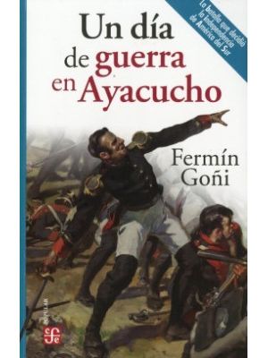 Un Dia De Guerra En Ayacucho