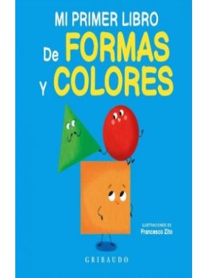 Mi Primer Libro De Formas Y Colores