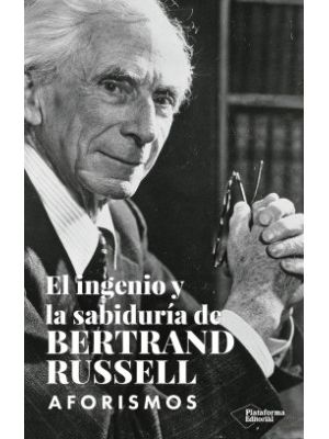 El Ingenio Y Sabiduria De Bertrand Russell