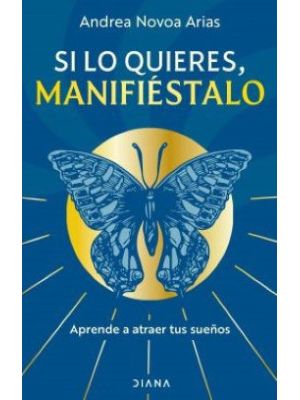 Si Lo Quieres, Manifiéstalo