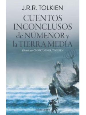 Cuentos Inconclusos De Numenor Y La Tierra Media