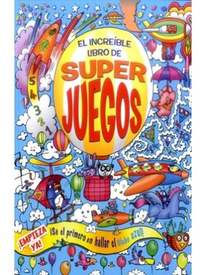 El Increible Libro De Super Juegos