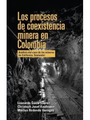 Los Procesos De Coexistencia Minera En Colombia