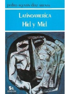 Latinoamerica Hiel Y Miel