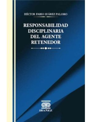 Responsabilidad Disciplinaria Del Agente Retenedor