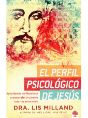 El Perfil Psicologico De Jesus