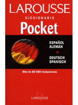 Larousse. Diccionario Pocket : Espanol - Aleman, Deutsch - Spanisch