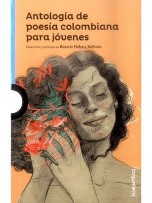 Antologia De Poesia Colombiana Para Jovenes