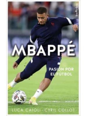 Mbappe Pasion Por El Futbol