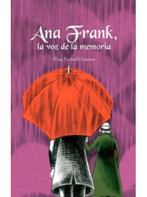 Ana Frank La Voz De La Memoria
