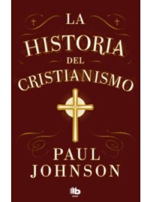 La Historia Del Cristianismo