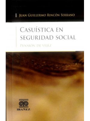 Casuistica En Seguridad Social Pension De Vejez