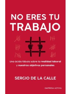 No Eres Tu Trabajo