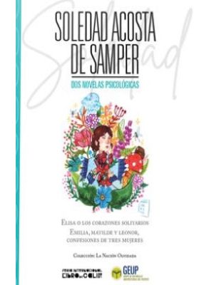 Soledad Acosta De Samper Dos Novelas Psicologicas