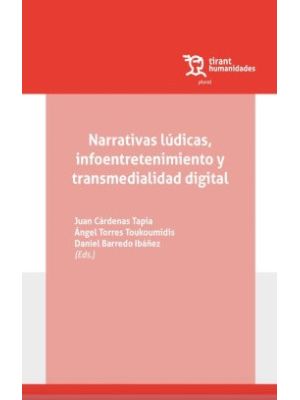 Narrativas Ludicas Infoentretenimiento Y Transmedialidad Digital