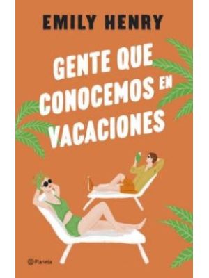 Gente Que Conocemos En Vacaciones