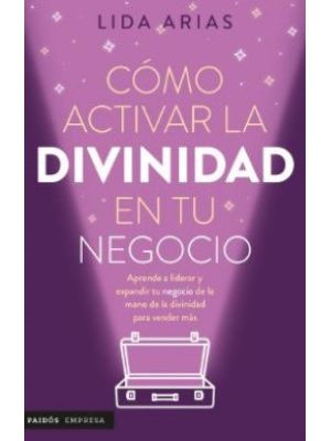 Como Activar La Divinidad En Tu Negocio