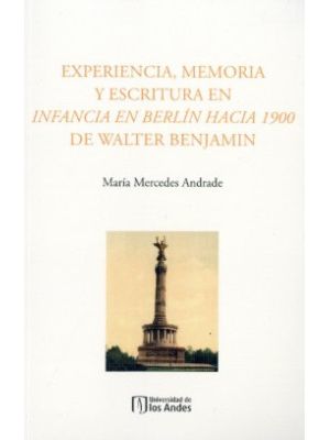 Experiencia Memoria Y Escritura En Infancia En Berlin