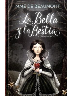 La Bella Y La Bestia Y Otros Cuentos