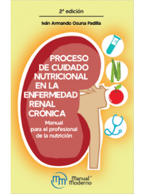 Proceso De Cuidado Nutricional En La Enfermedad Renal Cronica