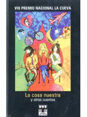 La Cosa Nuestra Y Otros Cuentos Premio Nacional La Cueva Viii