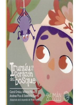 Irunuu En El Corazon Del Bosque