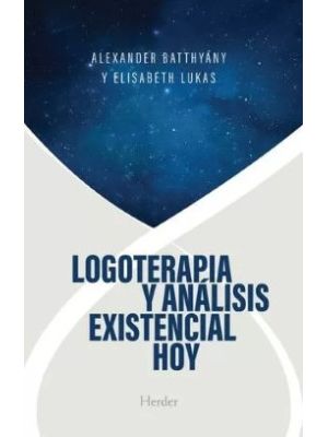 Logoterapia Y Analisis Existencial Hoy