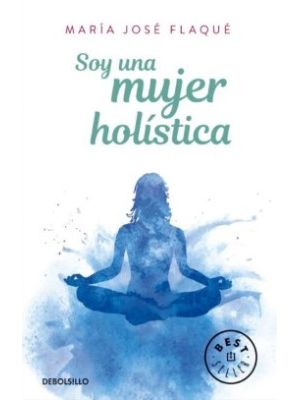 Soy Una Mujer Holistica