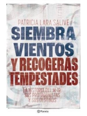 Siembra Vientos Y Recogeras Tempestades