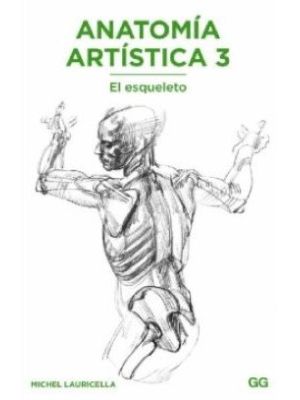 Anatomia Artistica 3 El Esqueleto