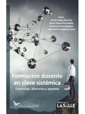 Formacion Docente En Clave Sistemica Tendencias Itinerarios Y Apuestas