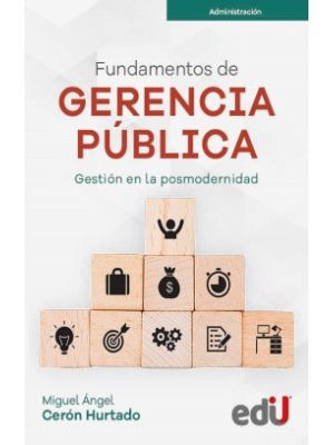 Fundamentos De Gerencia Publica Gestion En La Posmodernidad