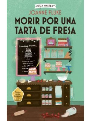 Morir Por Una Tarta De Fresa