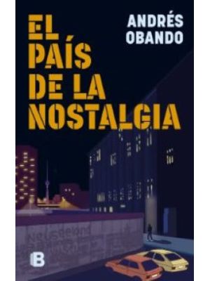 El Pais De La Nostalgia