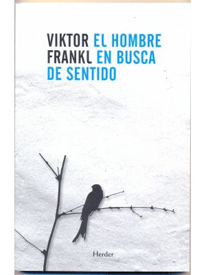 El Hombre En Busca De Sentido