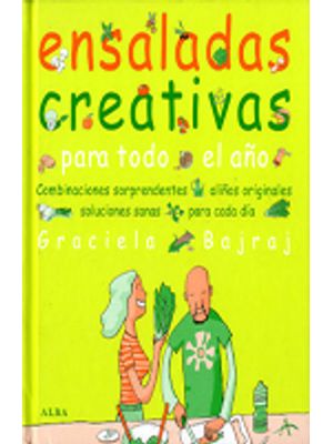 Ensaladas Creativas Para Todo El AÑo