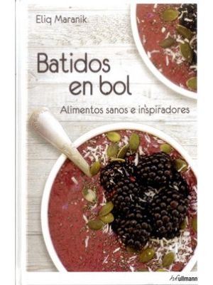 Batidos En Bol Alimentos Sanos E Inspiradores