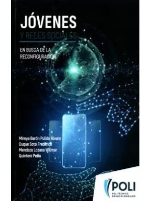 Jovenes Y Redes Sociales En Busca De La Reconfiguracion