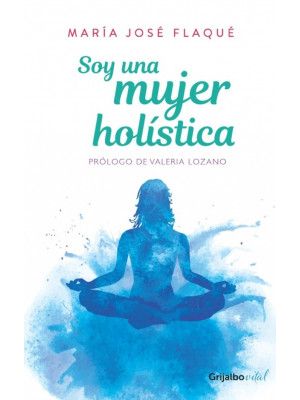 Soy Una Mujer Holistica