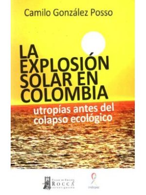 La Explosion Solar En Colombia