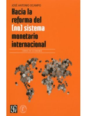 Hacia La Reforma Del No Sistema Monetario