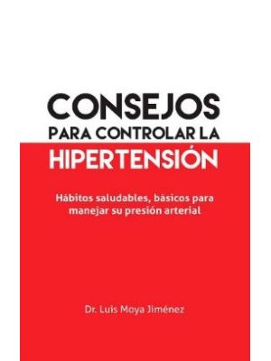 Consejos Para Controlar La Hipertension