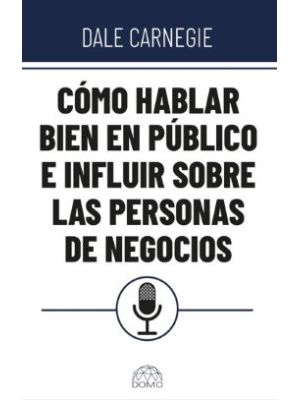 Como Hablar Bien En Publico E Influir Sobre Las Personas De Negocios