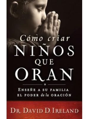 Como Criar NiÑos Que Oran